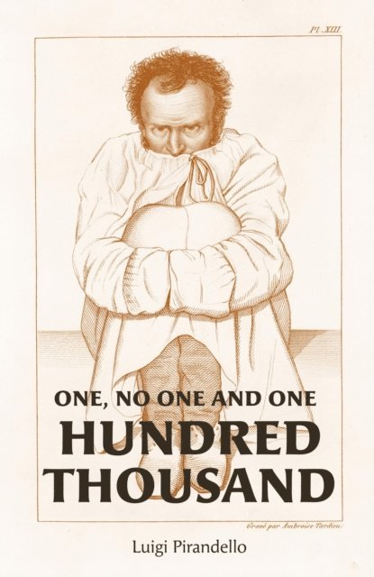 Luigi Pirandello - One, No One, and One Hundred Thousand, E-bok