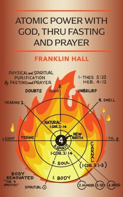 Franklin Hall - Atomic Power with God, Thru Fasting and Prayer, E-bok