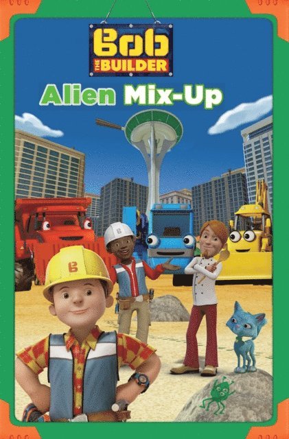 Lauren Forte - Alien Mix-up (Bob the Builder), E-bok
