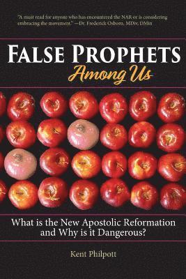Philpott a Kent, Philpott L. C. Katie - False Prophets Among Us, Häftad