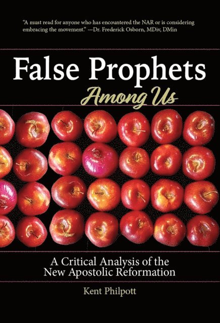 Kent A. Philpott - False Prophets Among Us, E-bok
