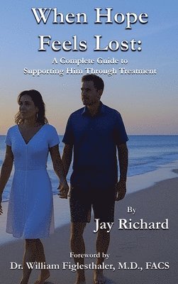 Jay Richard - When Hope Feels Lost, Inbunden. Tillgänglighet: Lägg i varukorg