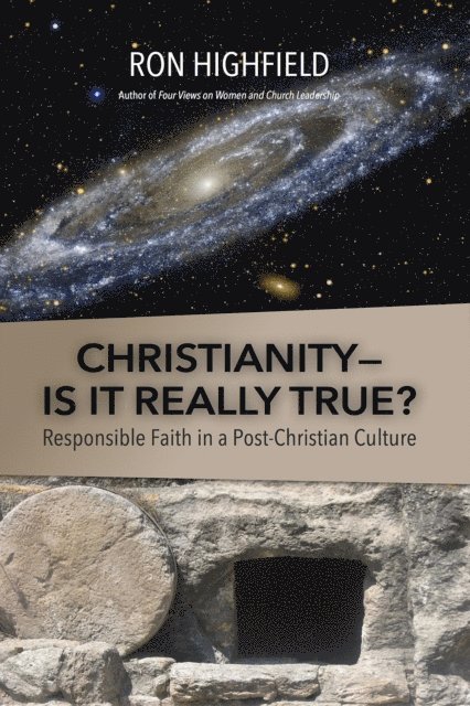Ron Highfield - Christianity-Is It Really True?, E-bok