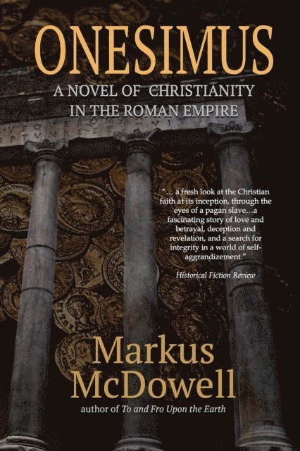 Markus McDowell - Onesimus: A Novel of Christianity in the Roman Empire, E-bok