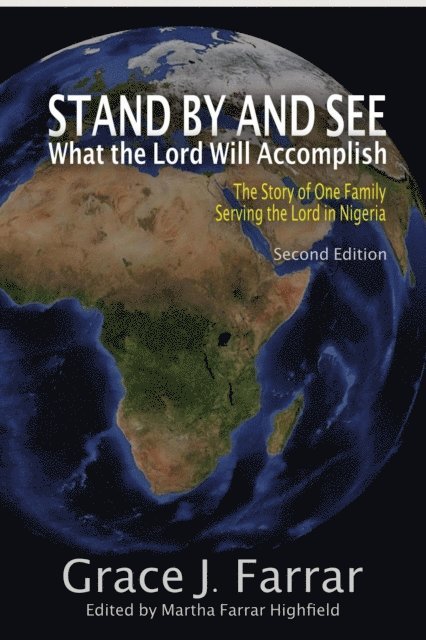 Grace J. Farrar - Stand By and See What the Lord Will Accomplish, E-bok
