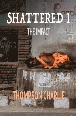 Thompson Charlie - Shattered 1, Häftad