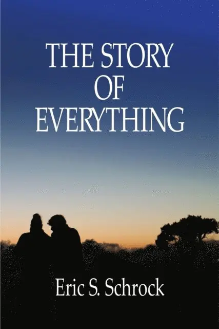 Eric S. Schrock - Story of Everything, E-bok. Tillgänglighet: Lägg i varukorg