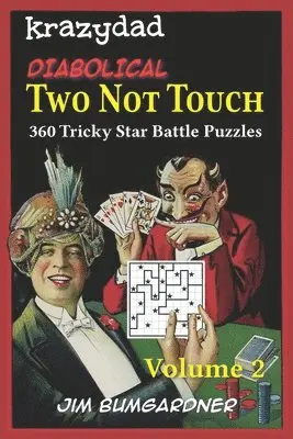 Jim Bumgardner - Krazydad Diabolical Two Not Touch Volume 2: 360 Tricky Star Battle Puzzles, Häftad. Tillgänglighet: Lägg i varukorg
