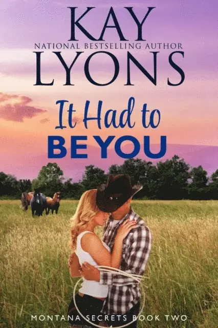 Kay Lyons - It Had To Be You, E-bok. Tillgänglighet: Lägg i varukorg