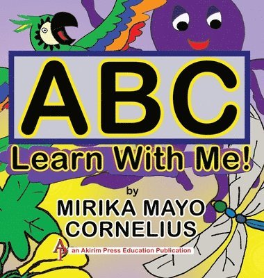 Mirika Mayo Cornelius - ABC Learn With Me!, Inbunden