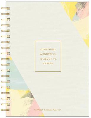 Inc Compendium - Something Wonderful Is about to Happen: 17-Month Undated Planner, Häftad