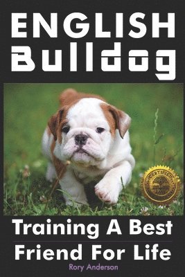 Rory Anderson - English Bulldog: Training a Best Friend for Life, Häftad