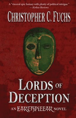 Christopher C Fuchs, Anne McPeak, Tricia Callahan - Lords of Deception, Häftad
