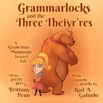 Rod a Galindo - Grammarlocks and the Three Theiyr'res, Häftad