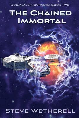 Steve Wetherell - Chained Immortal, Häftad