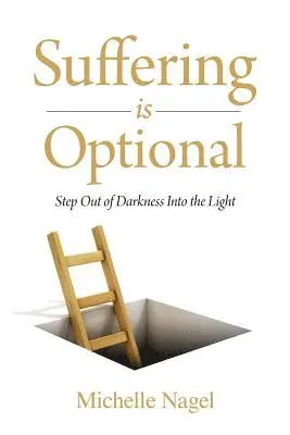 Michelle Nagel - Suffering is Optional, Häftad. Tillgänglighet: Lägg i varukorg