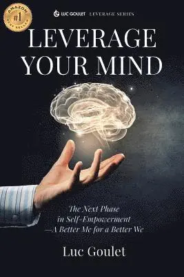 Luc Goulet - Leverage Your Mind, Häftad. Tillgänglighet: Lägg i varukorg