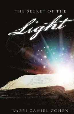 Rabbi Daniel Cohen - Secret of the Light, Häftad. Tillgänglighet: Lägg i varukorg