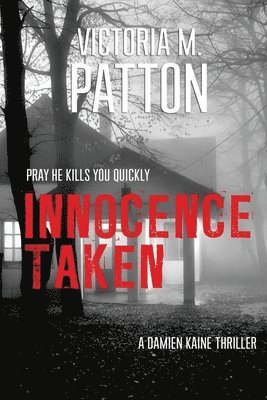 Victoria M Patton - Innocence Taken, Häftad