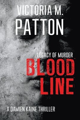 Victoria M Patton - Bloodline, Häftad