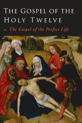 G J Ouseley - Gospel of the Holy Twelve, Häftad