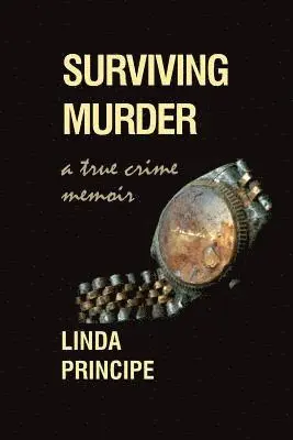 Linda Principe - Surviving Murder, Häftad. Tillgänglighet: Lägg i varukorg