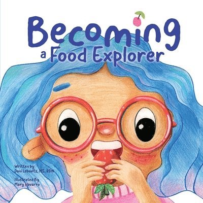 Dani Lebovitz - Becoming A Food Explorer, Häftad. Tillgänglighet: Lägg i varukorg