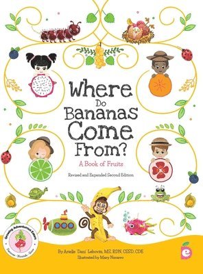 Dani Lebovitz, Brette Fishman - Where Do Bananas Come From? A Book of Fruits, Inbunden. Tillgänglighet: Lägg i varukorg