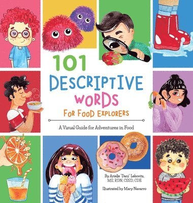 Dani Lebovitz, Brette Fishman - 101 Descriptive Words for Food Explorers, Inbunden. Tillgänglighet: Lägg i varukorg