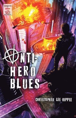 Christopher Lee Rippee - Anti-Hero Blues, Häftad