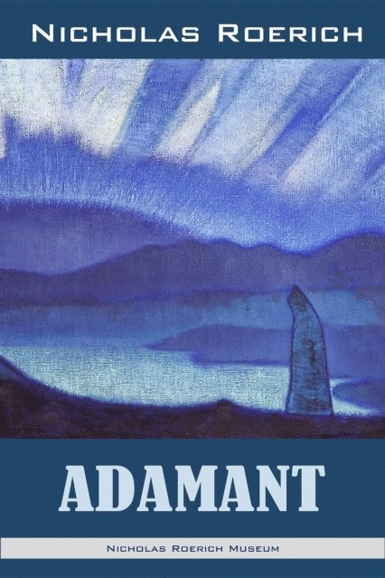 Nicholas Roerich - Adamant, E-bok