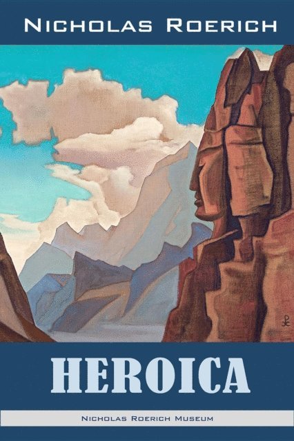 Nicholas Roerich - Heroica, E-bok