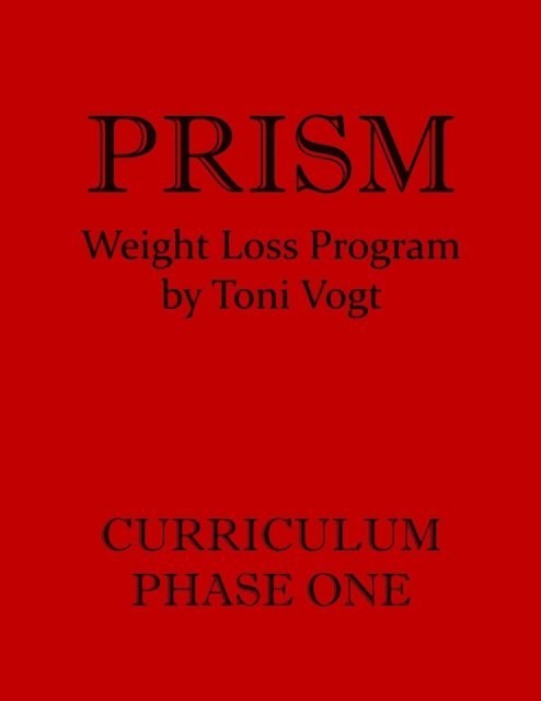 Kristin King - Prism Weight Loss Program Curriculum Phase One, E-bok