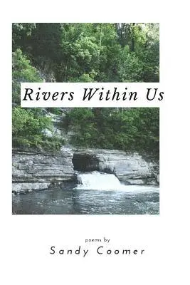 Sandy Coomer - Rivers Within Us, Häftad. Tillgänglighet: Lägg i varukorg
