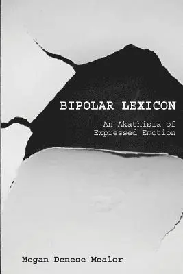 Megan Denese Mealor - Bipolar Lexicon, Häftad. Tillgänglighet: Lägg i varukorg