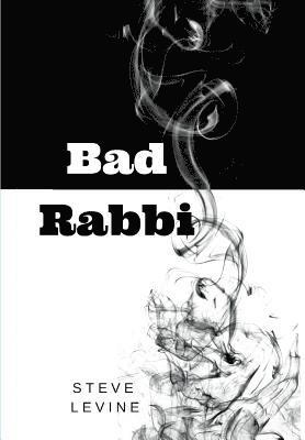 Steve Levine - Bad Rabbi, Inbunden. Tillgänglighet: Lägg i varukorg