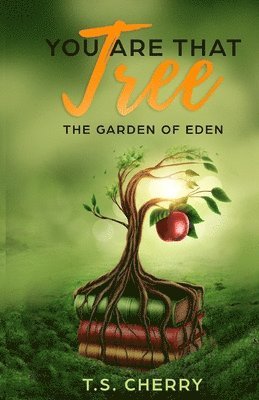 T S Cherry - You are that Tree ( Book 1), Häftad. Tillgänglighet: Lägg i varukorg