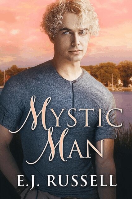 E.J. Russell - Mystic Man, E-bok