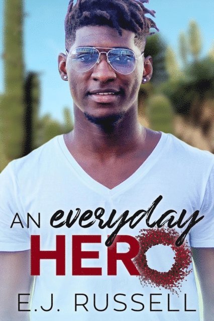 E.J. Russell - Everyday Hero, E-bok
