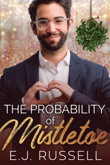 E.J. Russell - Probability of Mistletoe, E-bok
