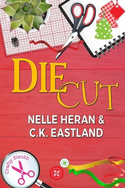 C.K. Eastland, Nelle Heran - Die Cut, E-bok