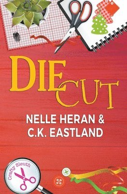 Nelle Heran, C K Eastland - Die Cut, Häftad