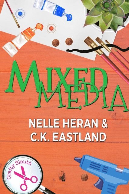 C.K. Eastland, Nelle Heran - Mixed Media, E-bok