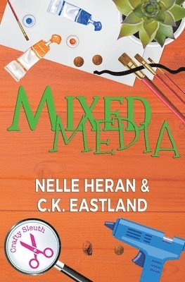 Nelle Heran, C K Eastland - Mixed Media, Häftad