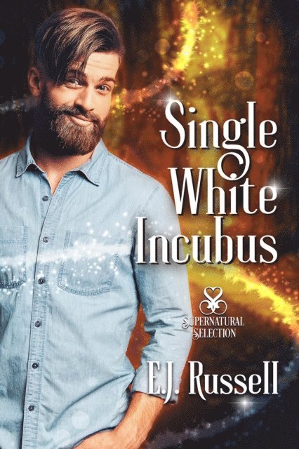 E.J. Russell - Single White Incubus, E-bok