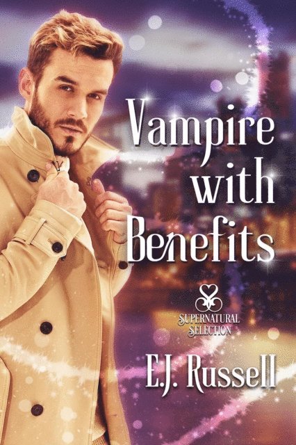E.J. Russell - Vampire With Benefits, E-bok