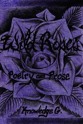 Knowledge G - Wild Roses, Häftad
