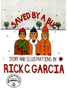 Rick C Garcia - Saved by a Bug, Häftad