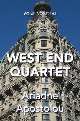 Ariadne Apostolou - West End Quartet: Four Novellas, Häftad