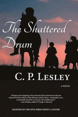 C. P. Lesley - The Shattered Drum, Häftad